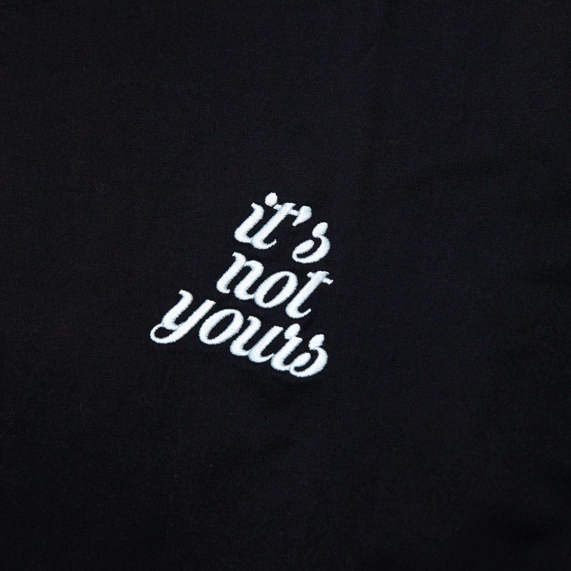 It's not yours L/S Black